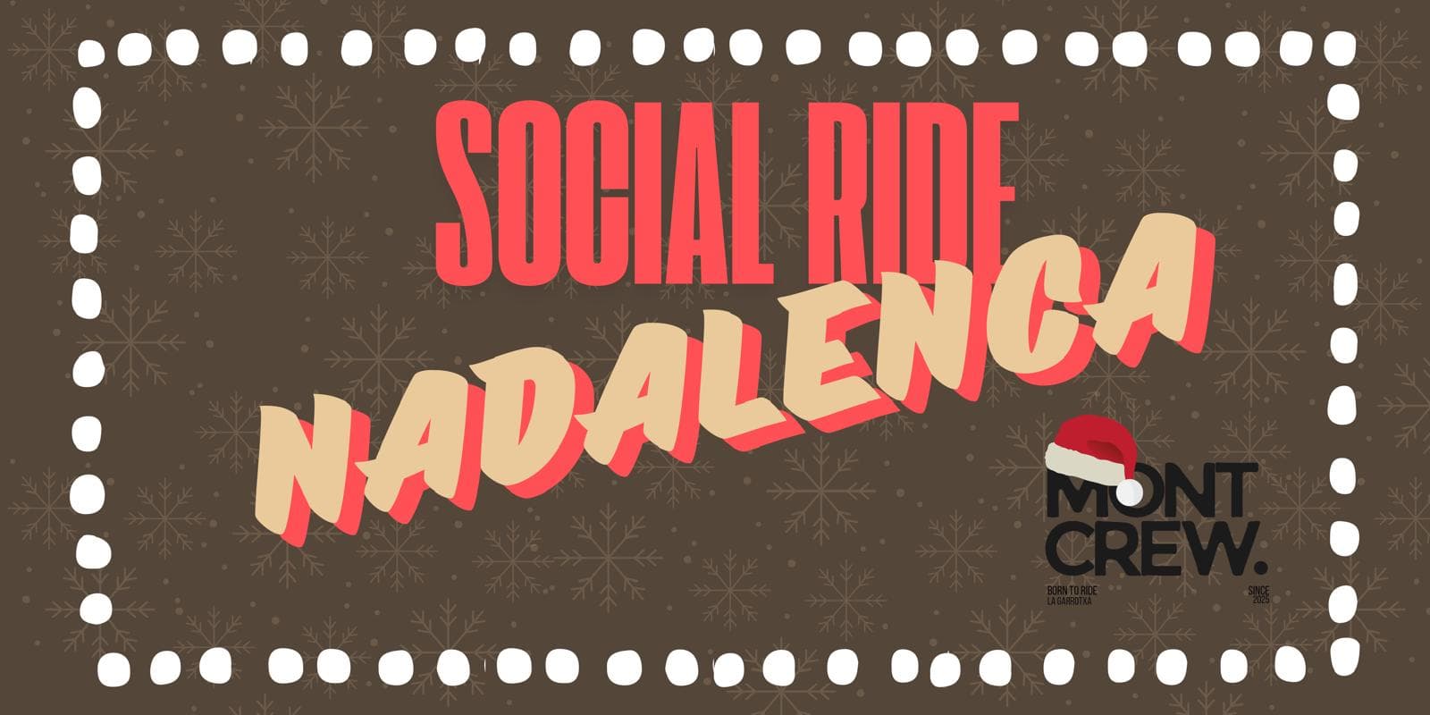 MONT CREW SOCIAL RIDE NADALENCA🎄🎅🏻 cover image