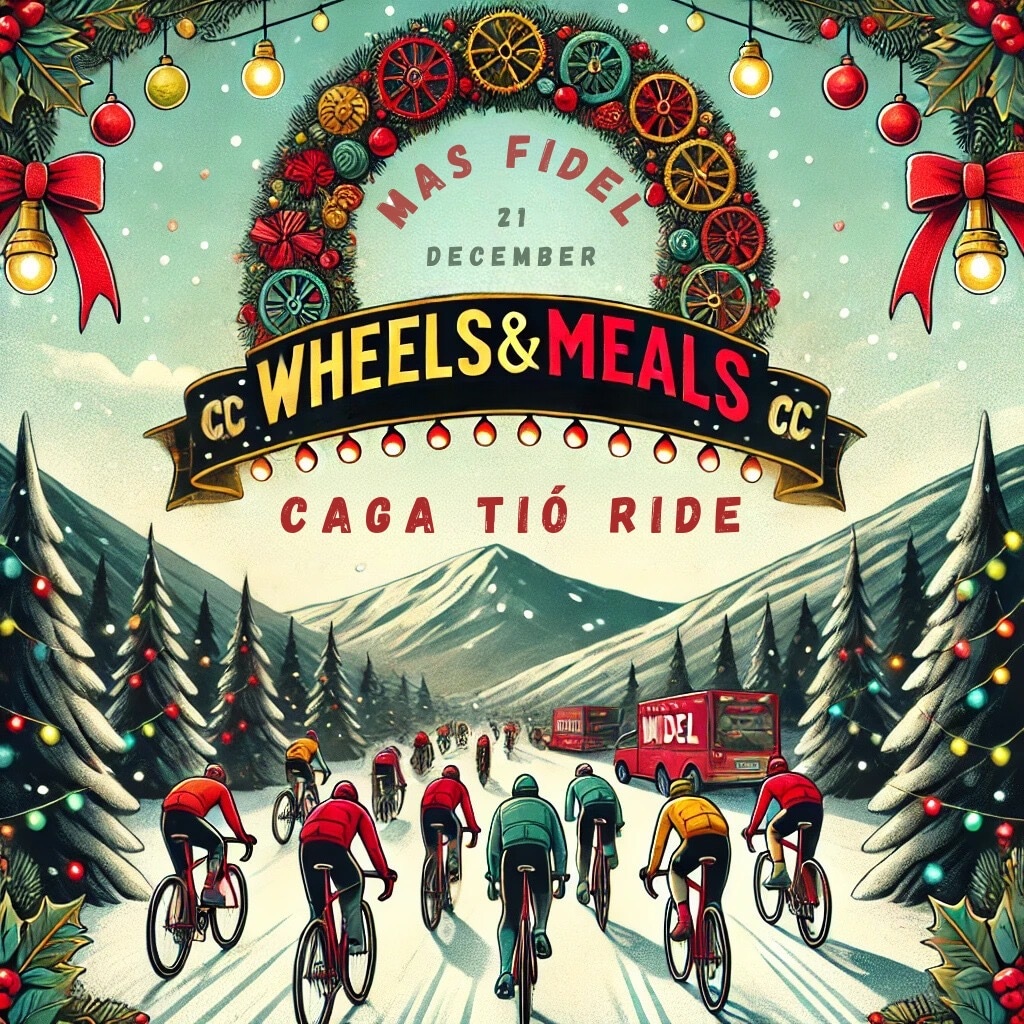 CAGA TIÓ RIDE - WHEELS&MEALS.CC cover image
