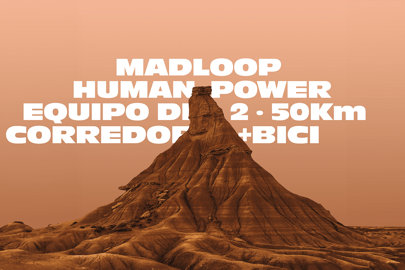 MADLOOP BARDENAS REALES 50K HUMAN POWER (CORREDOR + BICI) CARBON NEUTRAL cover image